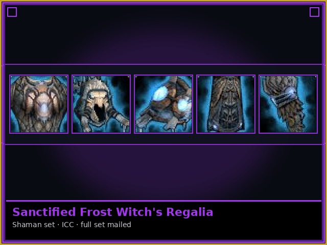 Shaman · ICC — Sanctified Frost Witch's Regalia