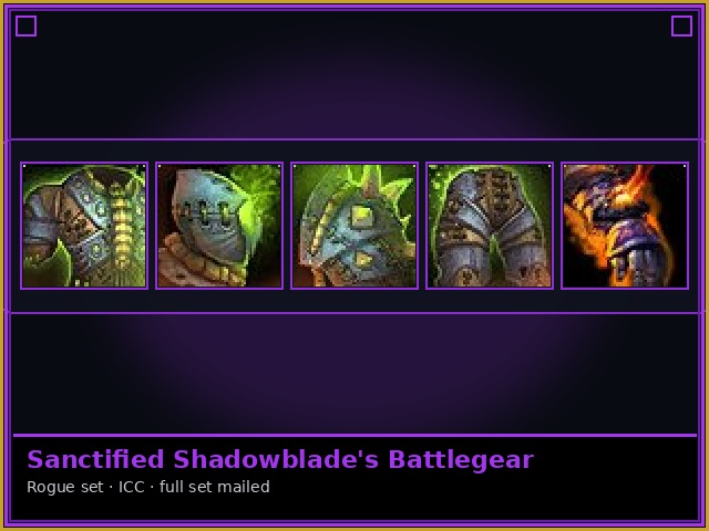 Rogue · ICC — Sanctified Shadowblade's Battlegear