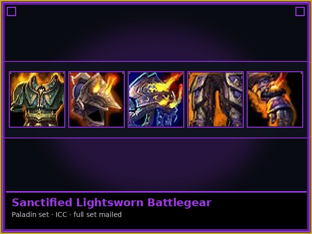 Paladin · ICC — Sanctified Lightsworn Battlegear