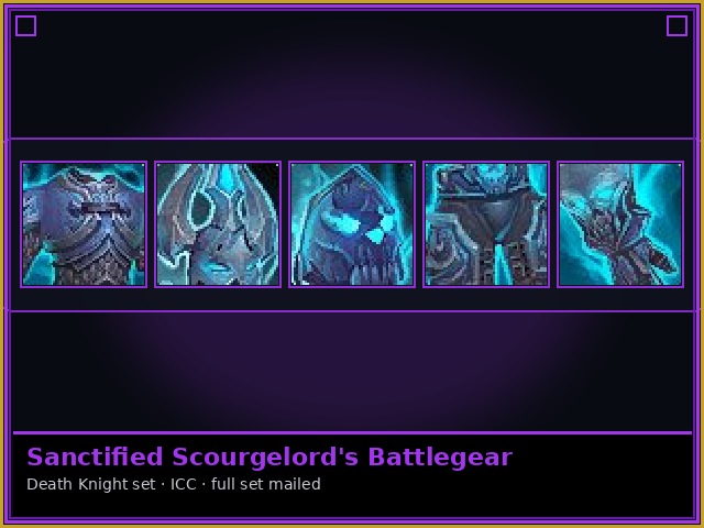 Death Knight · ICC — Sanctified Scourgelord's Battlegear